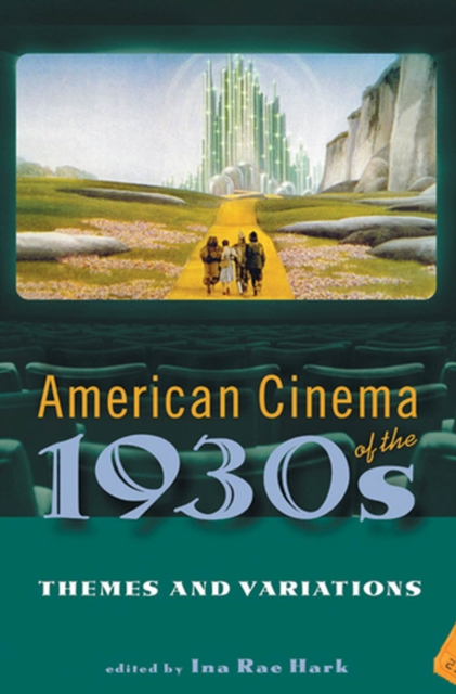 American Cinema of the 1930s : Themes and Variations, Paperback / softback Book