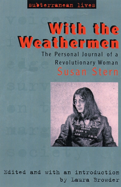With the Weathermen : The Personal Journal of a Revolutionary Woman, Paperback / softback Book