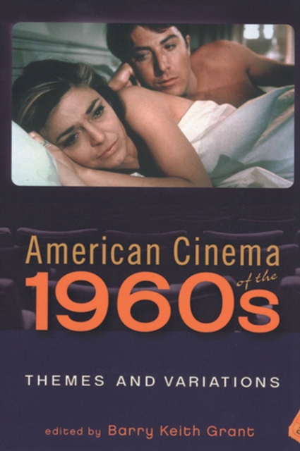 American Cinema of the 1960s : Themes and Variations, Paperback / softback Book
