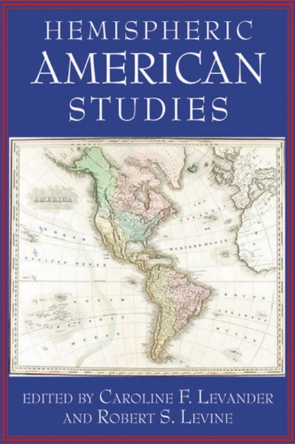 Hemispheric American Studies, Paperback / softback Book