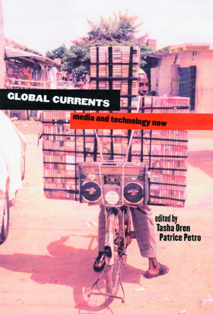 Global Currents : Media and Technology Now, PDF eBook