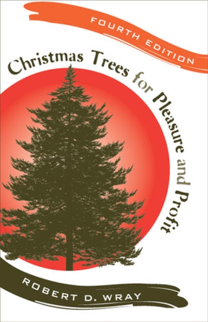 Christmas Trees for Pleasure and Profit, Paperback / softback Book
