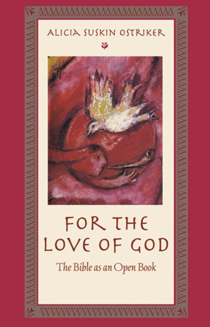 For the Love of God : The Bible as an Open Book, Paperback / softback Book