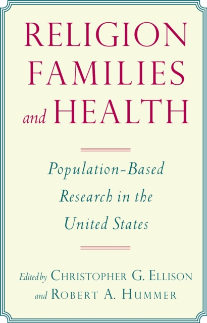 Religion, Families, and Health : Population-Based Research in the United States, PDF eBook