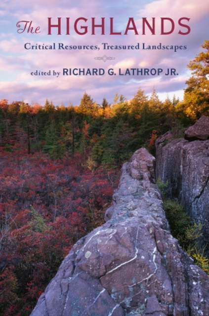 The Highlands : Critical Resources, Treasured Landscapes, Hardback Book