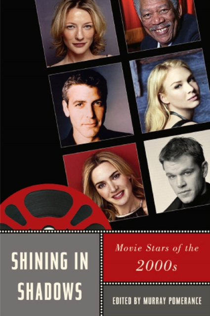 Shining in Shadows : Movie Stars of the 2000s, Paperback / softback Book