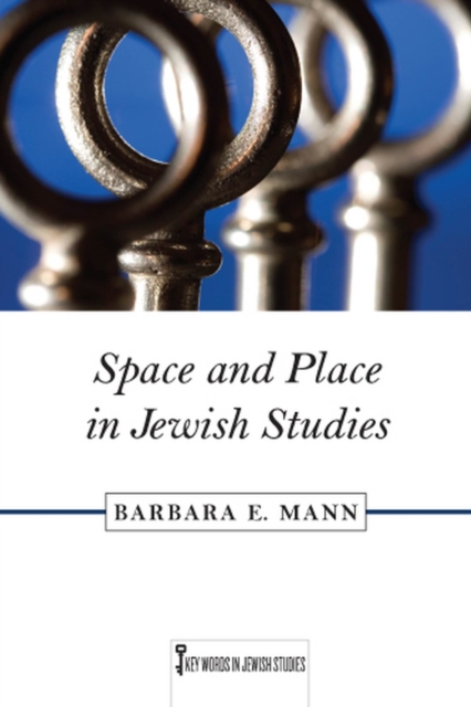 Space and Place in Jewish Studies, Paperback / softback Book