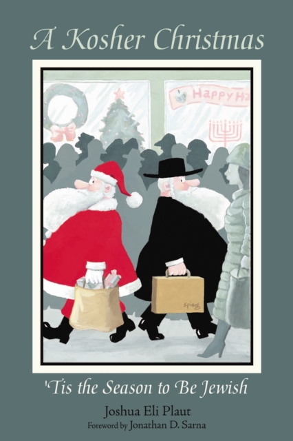 A Kosher Christmas : 'Tis the Season to be Jewish, PDF eBook
