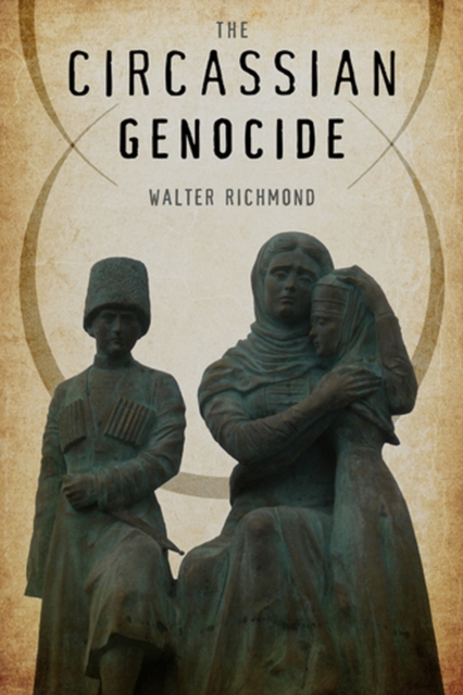 The Circassian Genocide, Paperback / softback Book