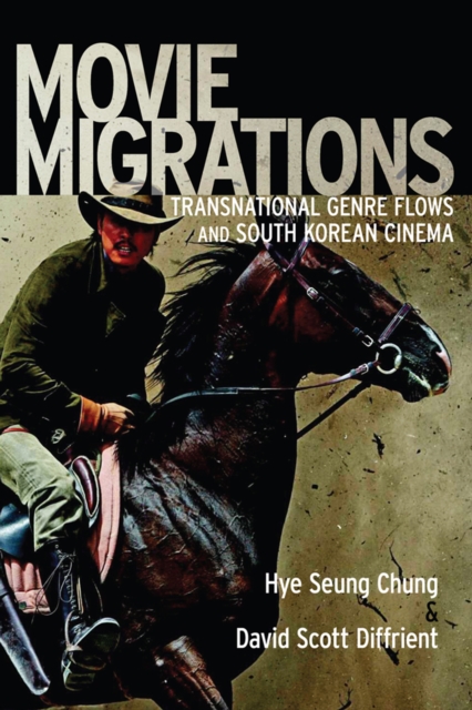 Movie Migrations : Transnational Genre Flows and South Korean Cinema, PDF eBook