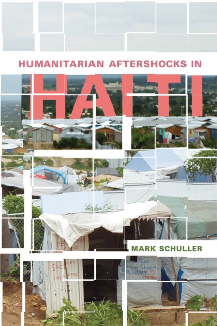 Humanitarian Aftershocks in Haiti, Hardback Book