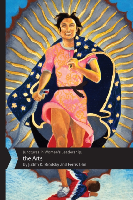Junctures in Women's Leadership : The Arts, EPUB eBook
