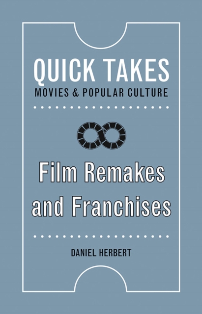 Film Remakes and Franchises, Paperback / softback Book