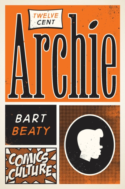 Twelve-Cent Archie : New edition with full color illustrations, Hardback Book