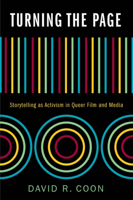 Turning the Page : Storytelling as Activism in Queer Film and Media, Paperback / softback Book
