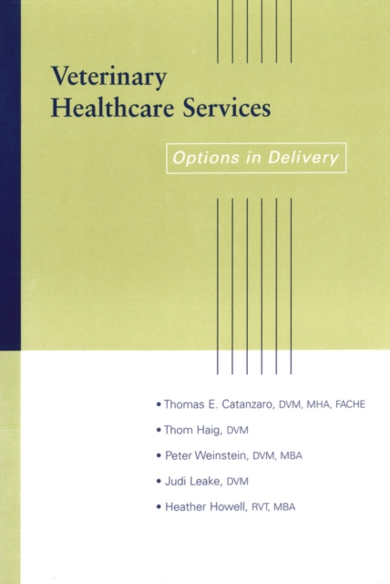 Veterinary Healthcare Services : Options in Delivery, Paperback / softback Book