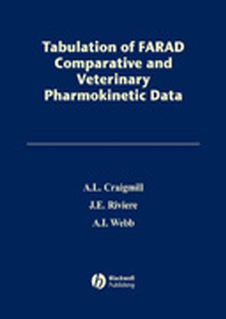 Tabulation of FARAD Comparative and Veterinary Pharmacokinetic Data, Hardback Book