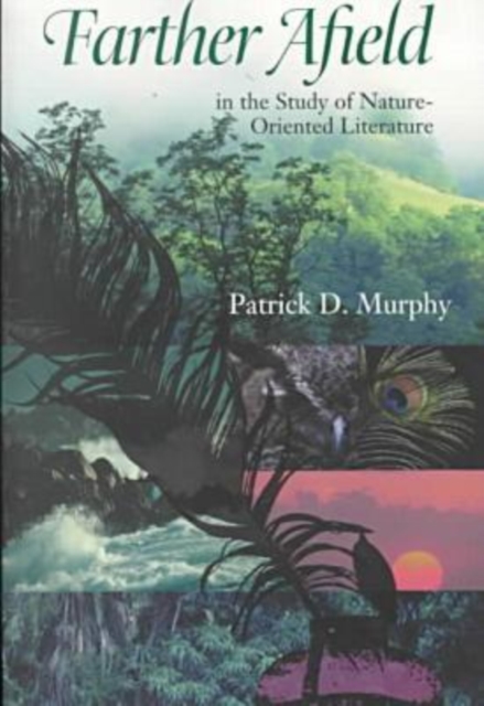 Farther Afield in the Study of Nature-oriented Literature, Paperback / softback Book