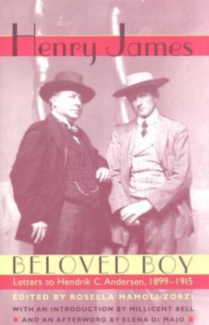 Beloved Boy : Letters to Hendrik C. Andersen, 1899-1915, Hardback Book