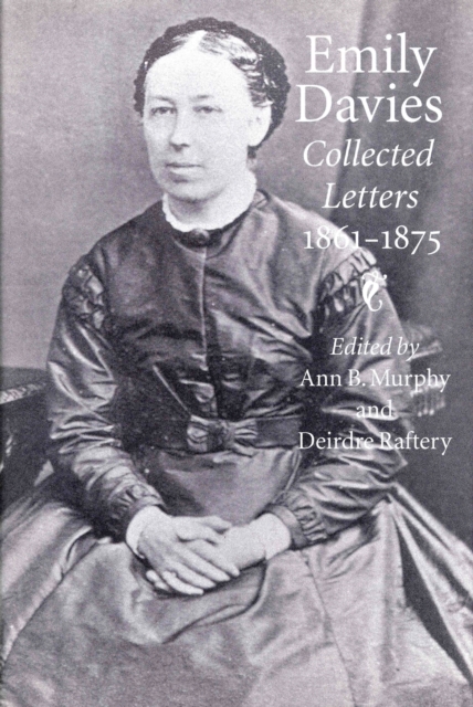 Emily Davies : Collected Letters, 1861-1875, EPUB eBook