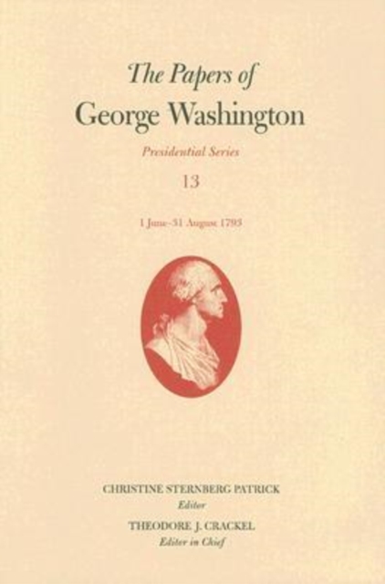 The Papers of George Washington  June-August 1793, Hardback Book