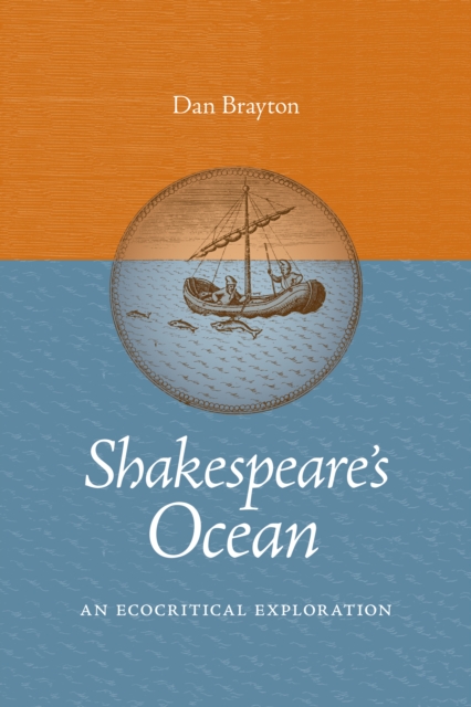 Shakespeare's Ocean : An Ecocritical Exploration, EPUB eBook