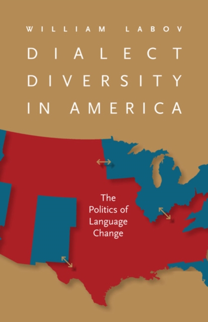Dialect Diversity in America : The Politics of Language Change, EPUB eBook