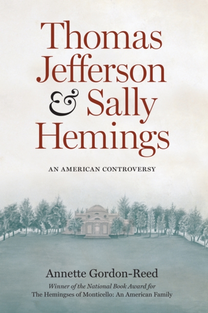 Thomas Jefferson and Sally Hemings : An American Controversy, EPUB eBook