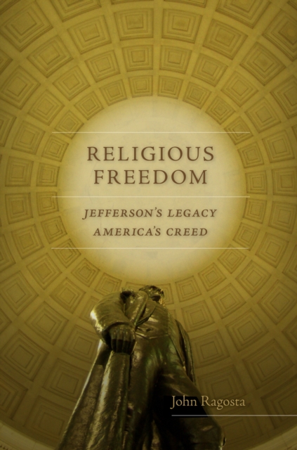 Religious Freedom : Jefferson's Legacy, America's Creed, EPUB eBook
