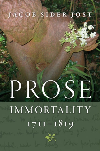 Prose Immortality, 1711-1819, Hardback Book