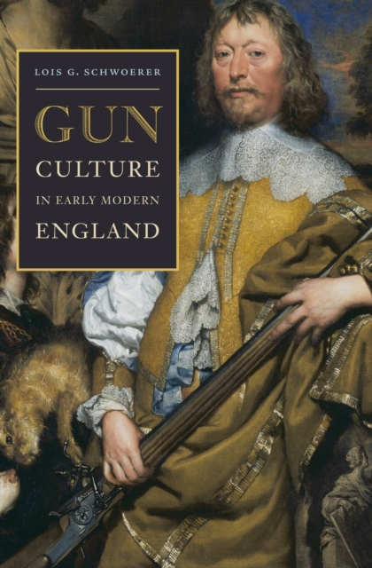 Gun Culture in Early Modern England, EPUB eBook
