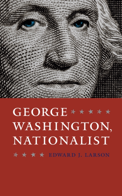 George Washington, Nationalist, EPUB eBook