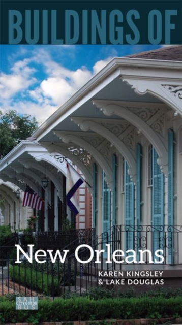 Buildings of New Orleans, Hardback Book