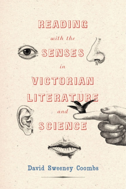 Reading with the Senses in Victorian Literature and Science, EPUB eBook