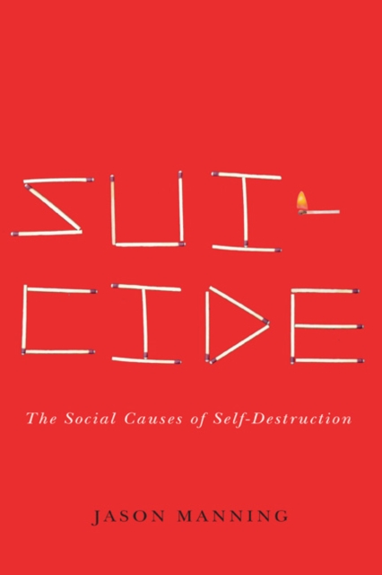 Suicide : The Social Causes of Self-Destruction, EPUB eBook
