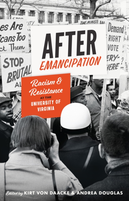 After Emancipation : Racism and Resistance at the University of Virginia, EPUB eBook