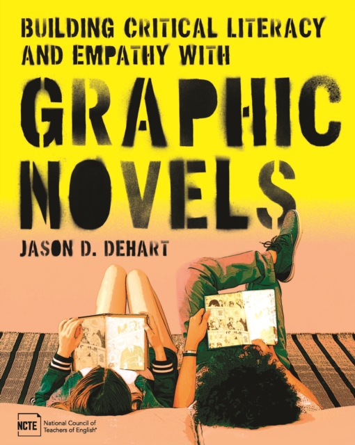 Building Critical Literacy and Empathy with Graphic Novels, PDF eBook