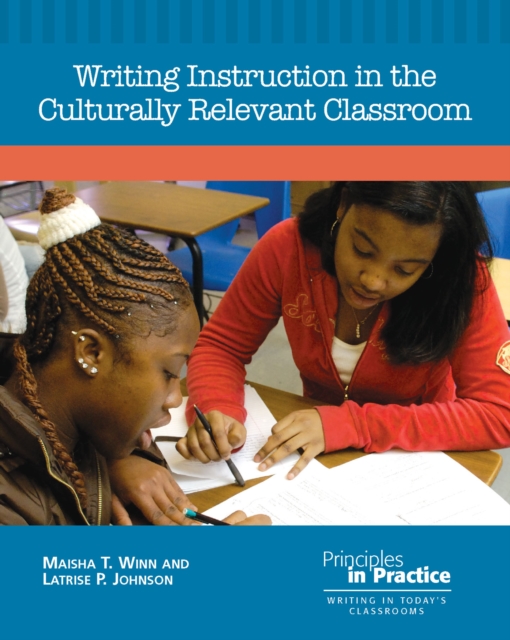 Writing Instruction in the Culturally Relevant Classroom, EPUB eBook