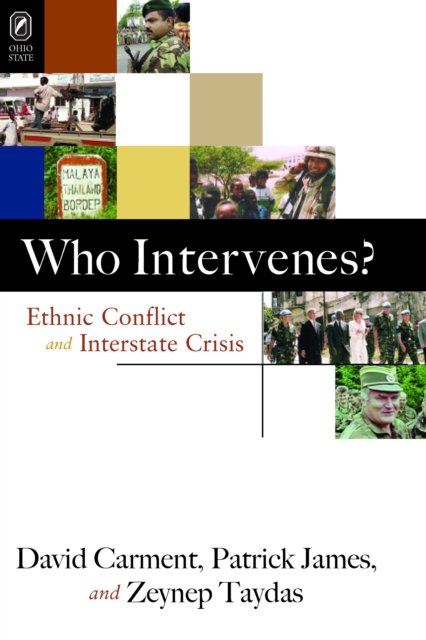 WHO INTERVENES? : ETHNIC CONFLICT AND INTERSTATE CRISIS, PDF eBook