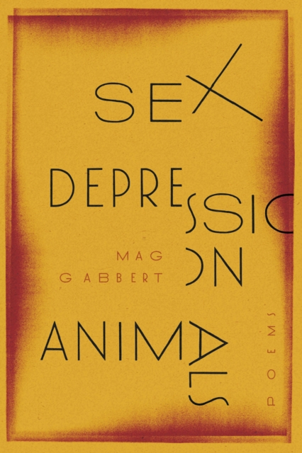 Sex Depression Animals : Poems, EPUB eBook