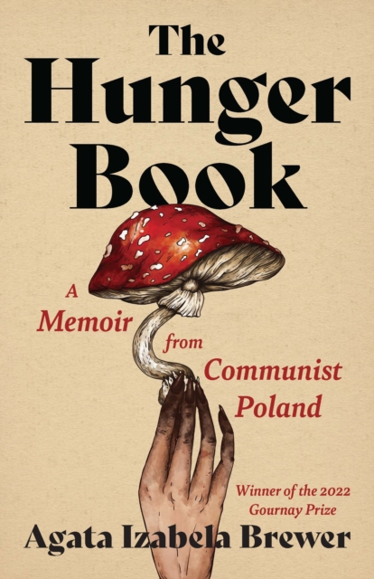The Hunger Book : A Memoir from Communist Poland, EPUB eBook