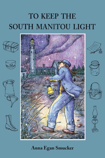 To Keep the South Manitou Light, Paperback / softback Book