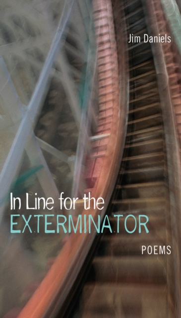 In Line for the Exterminator : Poems, EPUB eBook
