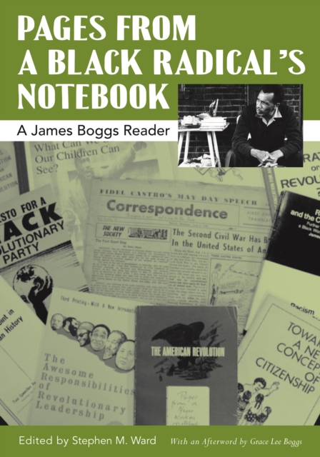 Pages from a Black Radical's Notebook : A James Boggs Reader, EPUB eBook