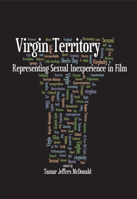 Virgin Territory : Representing Sexual Inexperience in Film, EPUB eBook