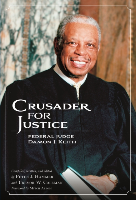 Crusader for Justice : Federal Judge Damon J. Keith, EPUB eBook