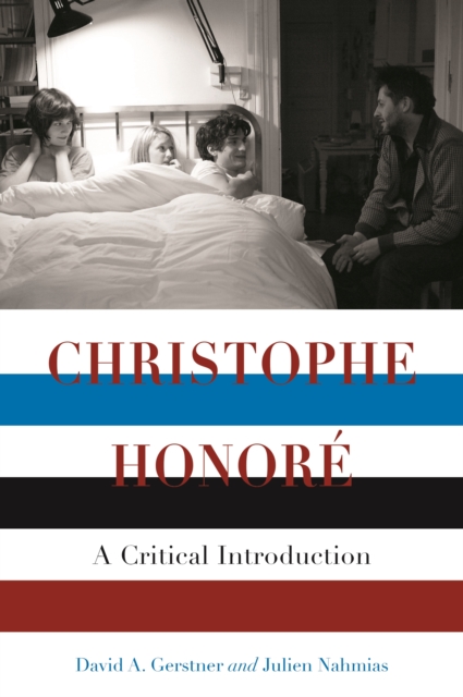 Christophe Honore : A Critical Introduction, EPUB eBook