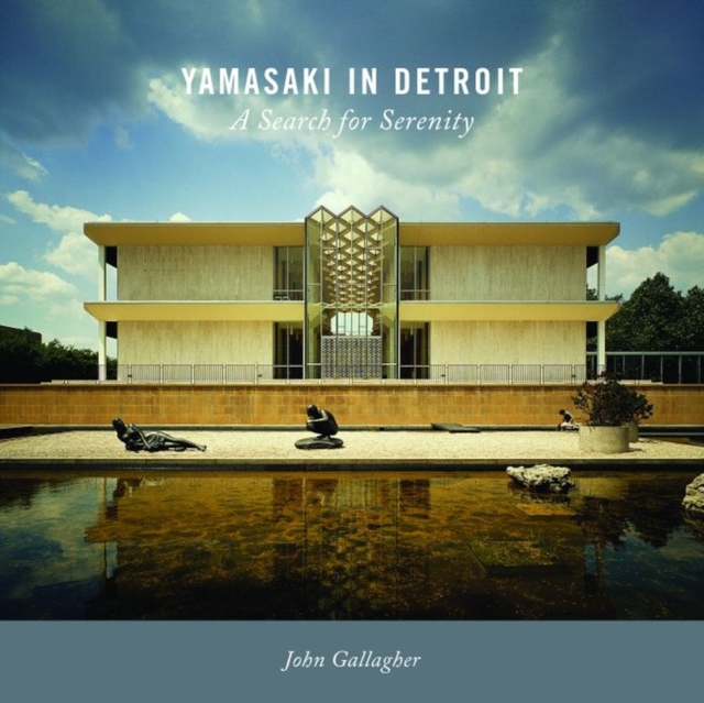 Yamasaki in Detroit, Hardback Book