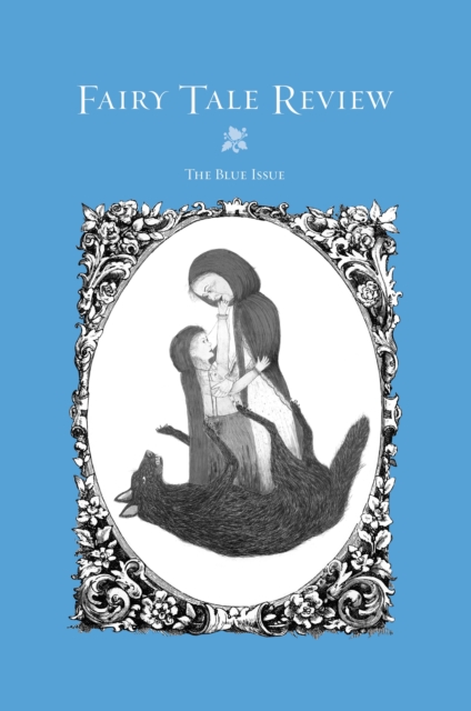 Fairy Tale Review : The Blue Issue #1, EPUB eBook