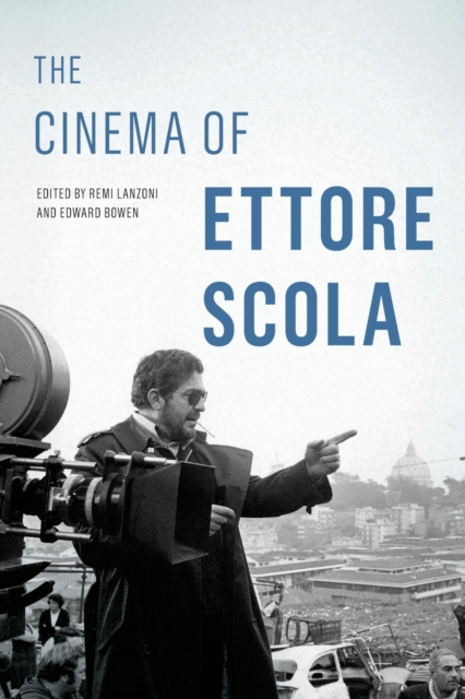 The Cinema of Ettore Scola, Paperback / softback Book